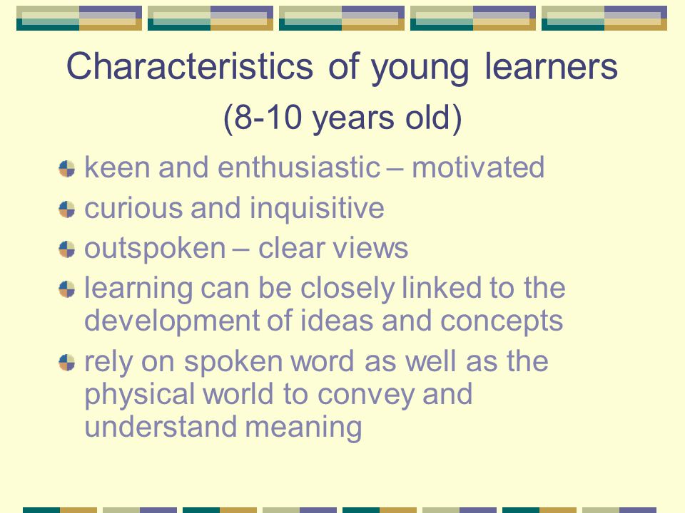 physical charactersitics of young learners